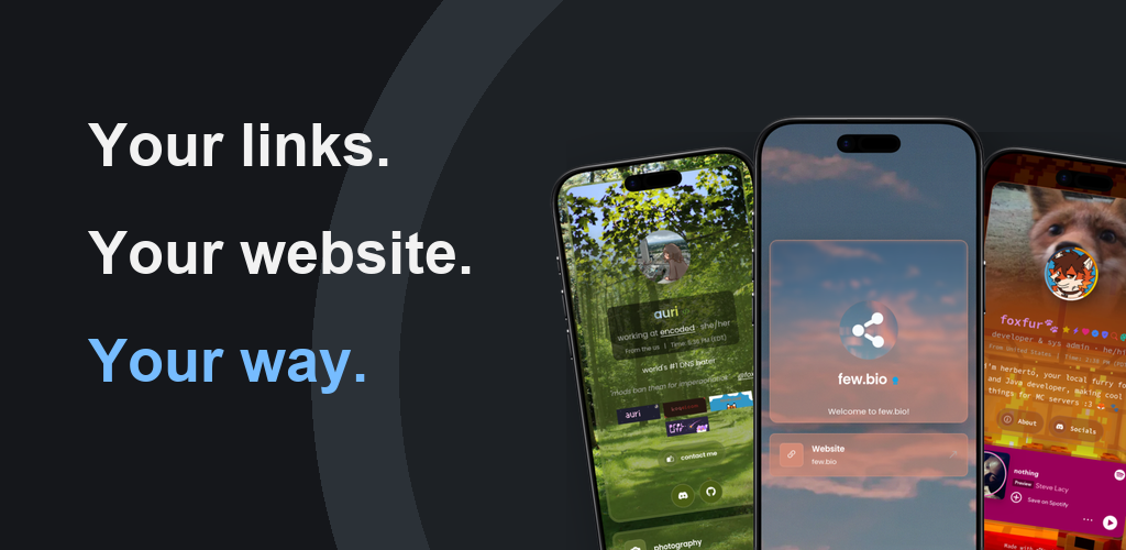 Your links. Your website. Your way. Three personalized few.bio pages displayed on phones.